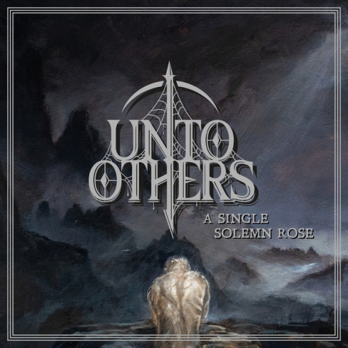 Unto Others : A Single Solemn Rose